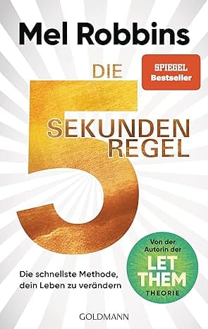 Die 5-Sekunden Regel von Mel Robbins